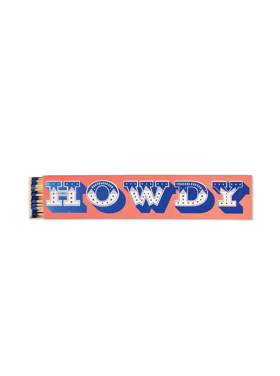 Howdy Matches